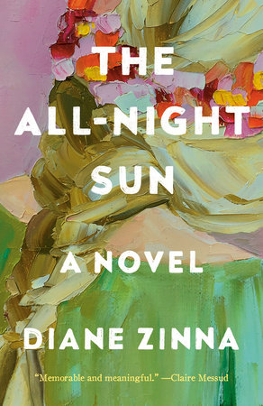 The All-Night Sun by Diane Zinna