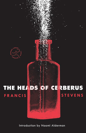 The Heads of Cerberus by Francis Stevens