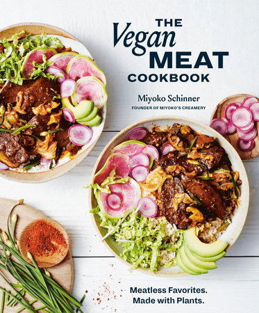 The Vegan Meat Cookbook by Miyoko Schinner