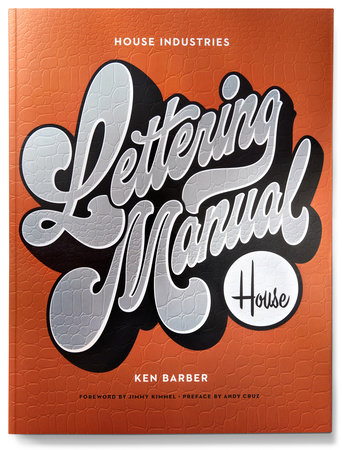 House Industries Lettering Manual by Ken Barber