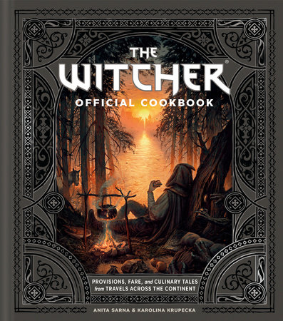 The Witcher Official Cookbook by Anita Sarna and Karolina Krupecka