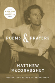 Poems & Prayers by Matthew McConaughey