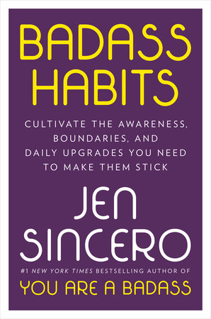 Badass Habits by Jen Sincero