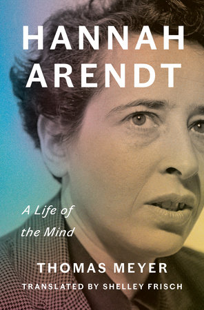Hannah Arendt by Thomas Meyer