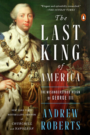 The Last King of America by Andrew Roberts