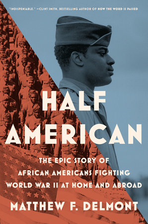Half American by Matthew Delmont