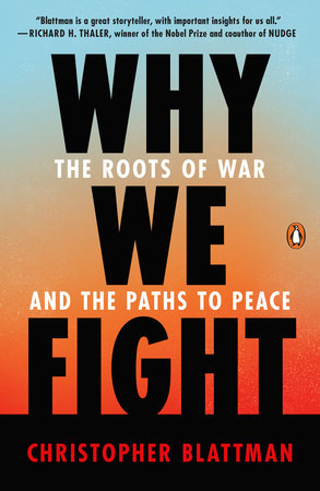 Why We Fight by Christopher Blattman