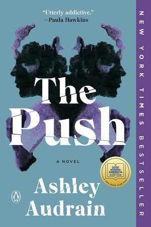 The Push: A GMA Book Club Pick by Ashley Audrain