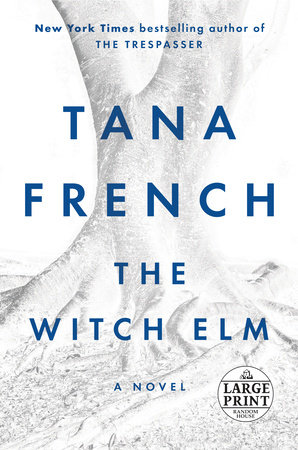 The Witch Elm by Tana French