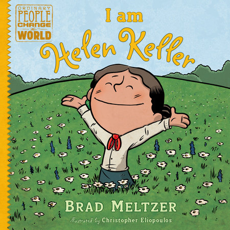 I am Helen Keller by Brad Meltzer