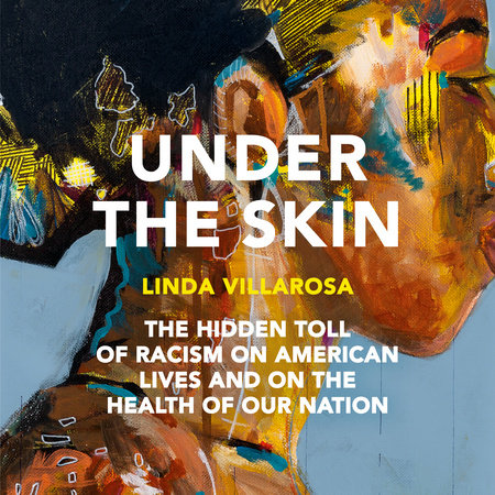 Under the Skin by Linda Villarosa