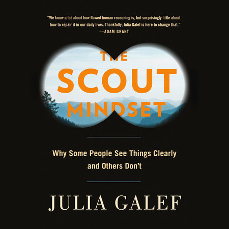 The Scout Mindset by Julia Galef