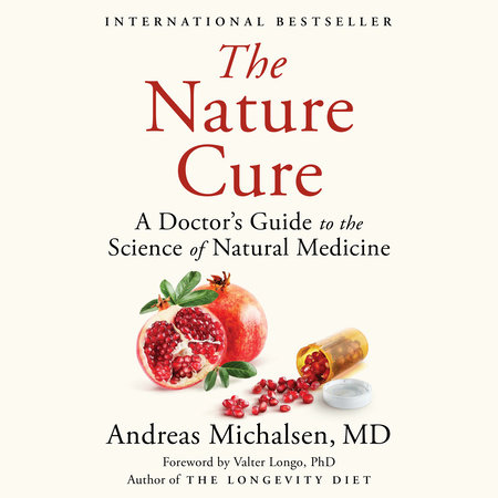 The Nature Cure by Andreas Michalsen, MD