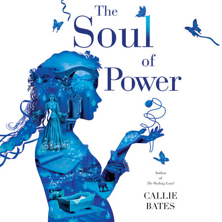 The Soul of Power by Callie Bates