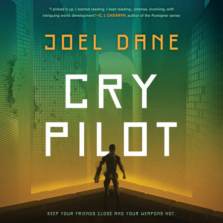 Cry Pilot by Joel Dane