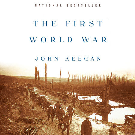 The First World War by John Keegan