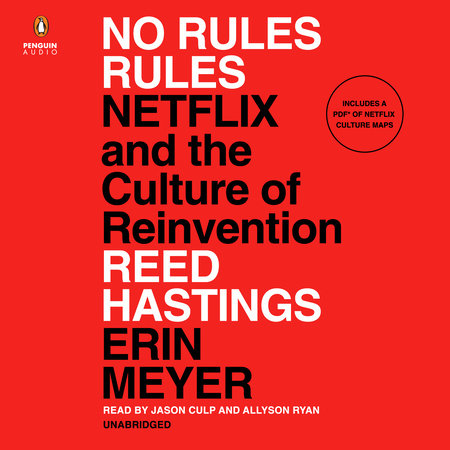 No Rules Rules by Reed Hastings and Erin Meyer