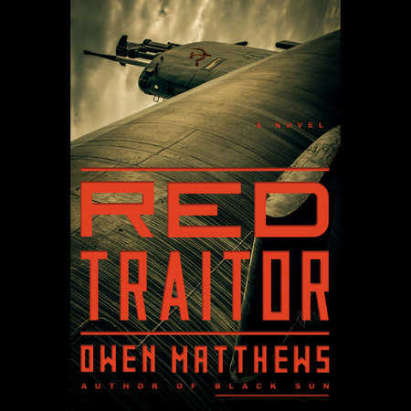 Red Traitor by Owen Matthews