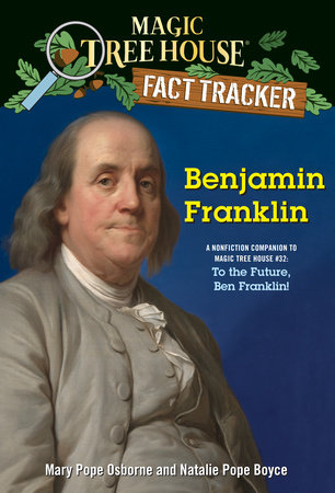 Benjamin Franklin by Mary Pope Osborne and Natalie Pope Boyce