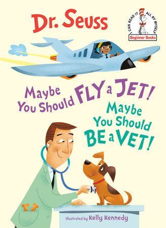 Maybe You Should Fly a Jet! Maybe You Should Be a Vet! Cover