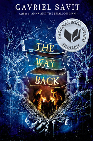 The Way Back by Gavriel Savit