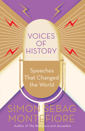 Voices of History by Simon Sebag Montefiore
