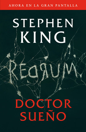 Doctor Sueño (Movie Tie-In Edition) / Doctor Sleep (Movie Tie-In Edition) by Stephen King
