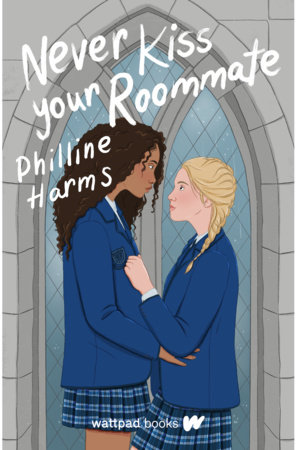 Never Kiss Your Roommate by Philine Harms
