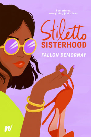 Stiletto Sisterhood by Fallon Demornay