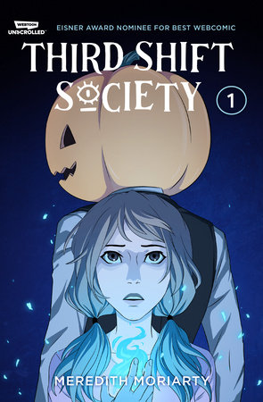 Third Shift Society Volume One by Meredith Moriarty