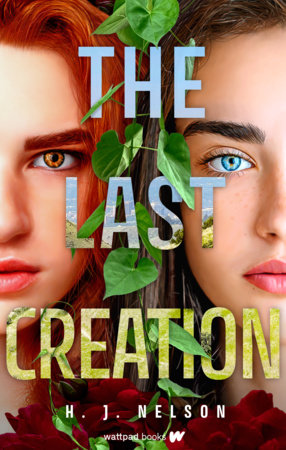 The Last Creation by H.J. Nelson