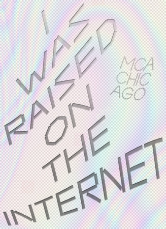 I Was Raised on the Internet by Omar Kholeif