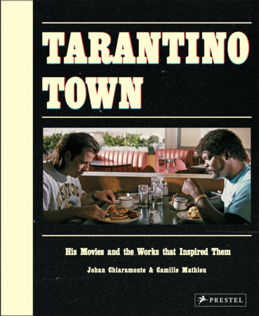 Tarantino Town by Johan Chiaramonte and Camille Mathieu