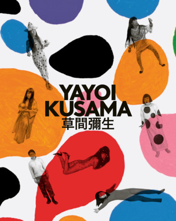 Yayoi Kusama by Yayoi Kusama