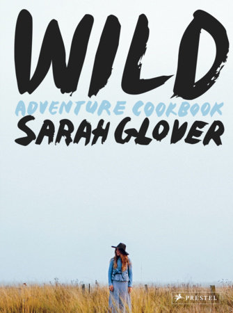 Wild by Sarah Glover