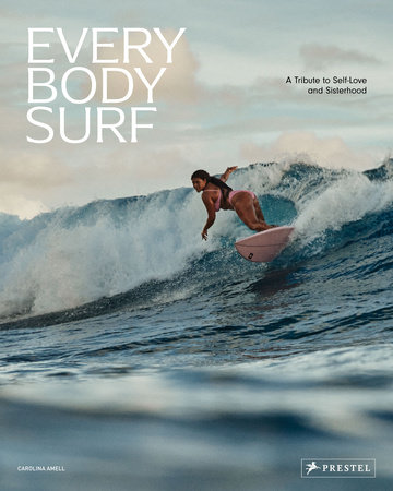 Every Body Surf by Carolina Amell