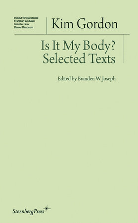 Is It My Body? by Kim Gordon