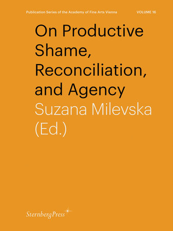 On Productive Shame, Reconciliation, and Agency by 