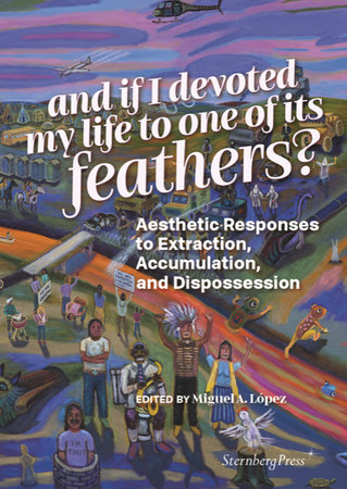And if I devoted my life to one of its feathers? by 