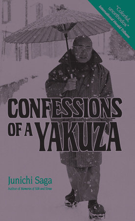 Confessions of a Yakuza by Dr. Junichi Saga
