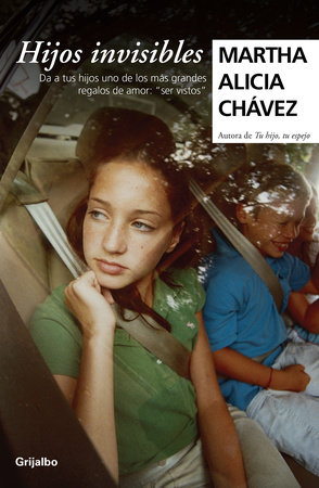 Hijos invisibles / Invisible Children by Martha Alicia Chávez