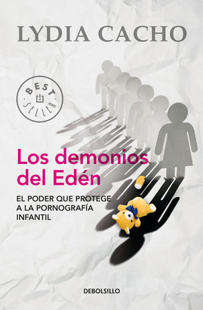 Los demonios del Eden / The Demons of Eden by Lydia Cacho