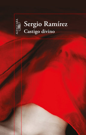 Castigo divino / Divine Punishment by Sergio Ram#rez