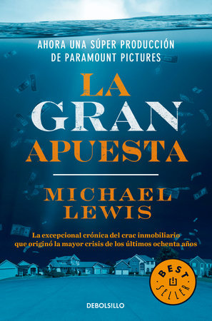 La gran apuesta / The Big Short: Inside the Doomsday Machine by Michael Lewis