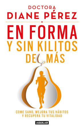 En forma y sin kilitos de más / In Shape and without Extra Pounds by Diane Pérez
