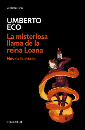 La misteriosa llama de la reina Loana  /The Mysterious Flame of Queen Loana by Umberto Eco
