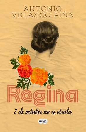 Regina (Edición conmemorativa) / Regina: Commemorative Edition by Antonio Velasco Pina