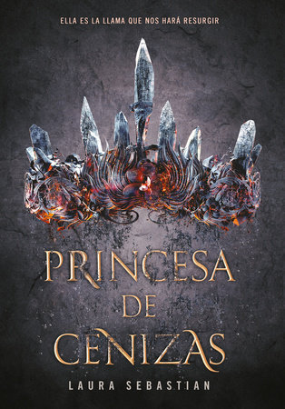 Princesa de cenizas / Ash Princess by Laura Sebastian