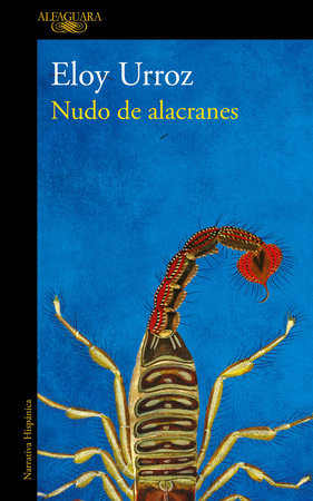 Nudo de alacranes / Knot of Scorpions by Elou Urroz