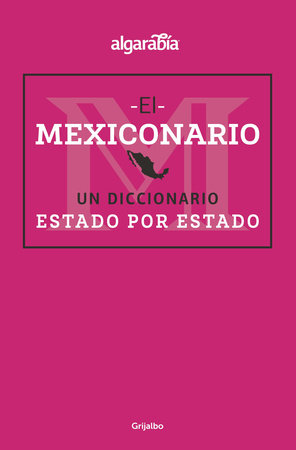 Mexiconario / Mexiconary by Algarabía
